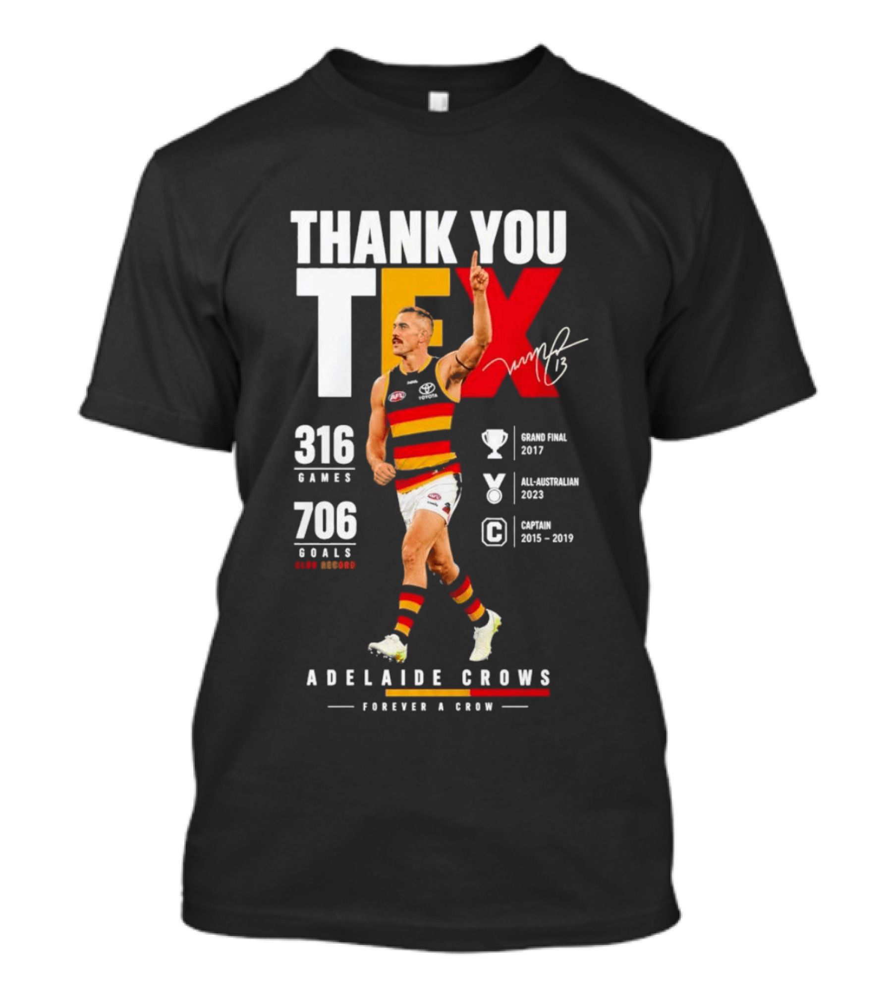 Adelaide Crows Thank You Tex 316 Games 706 Goals Forever A Crow T-Shirt