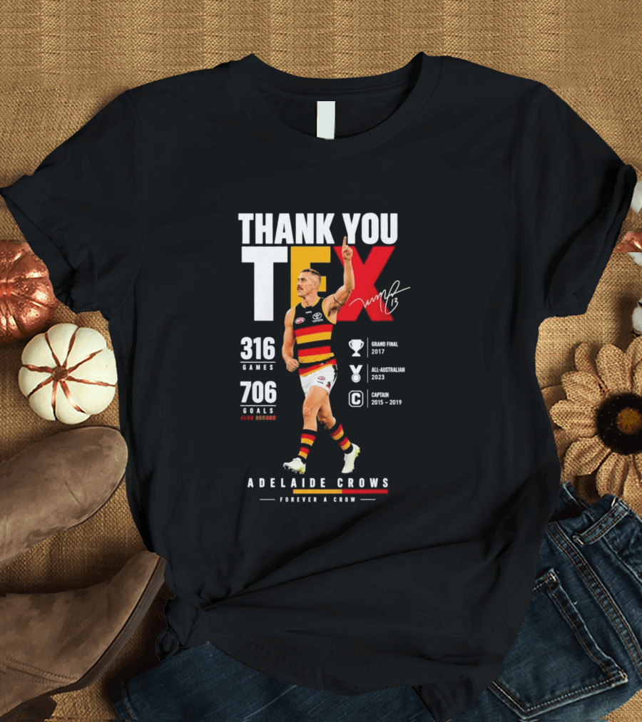 Adelaide Crows Thank You Tex 316 Games 706 Goals Forever A Crow T-Shirt