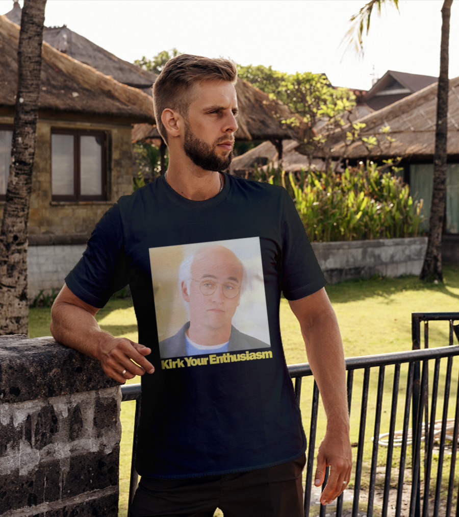 Kirk Your Enthusiasm Larry David Meme T-Shirt