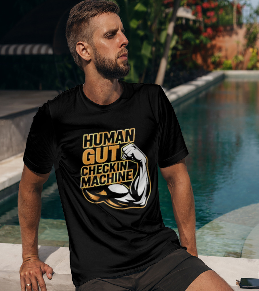 Mike Mondo Human Gut Checkin Machine Fist Flex T-Shirt
