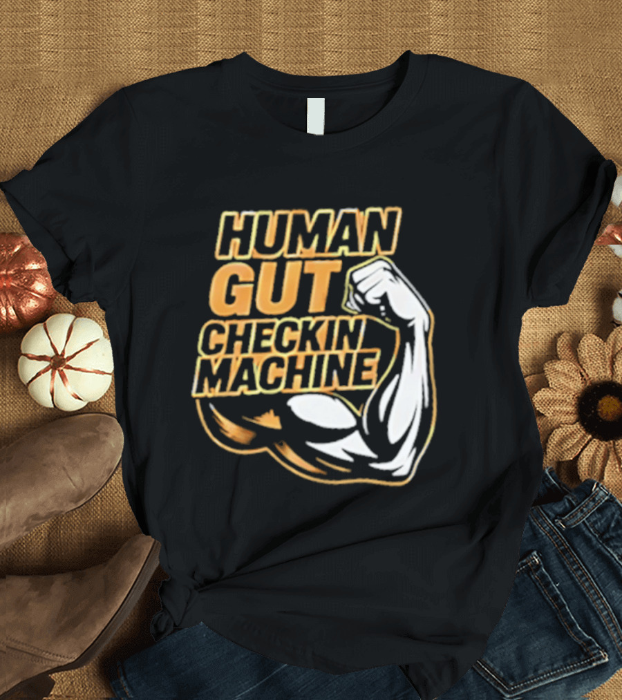 Mike Mondo Human Gut Checkin Machine Fist Flex T-Shirt
