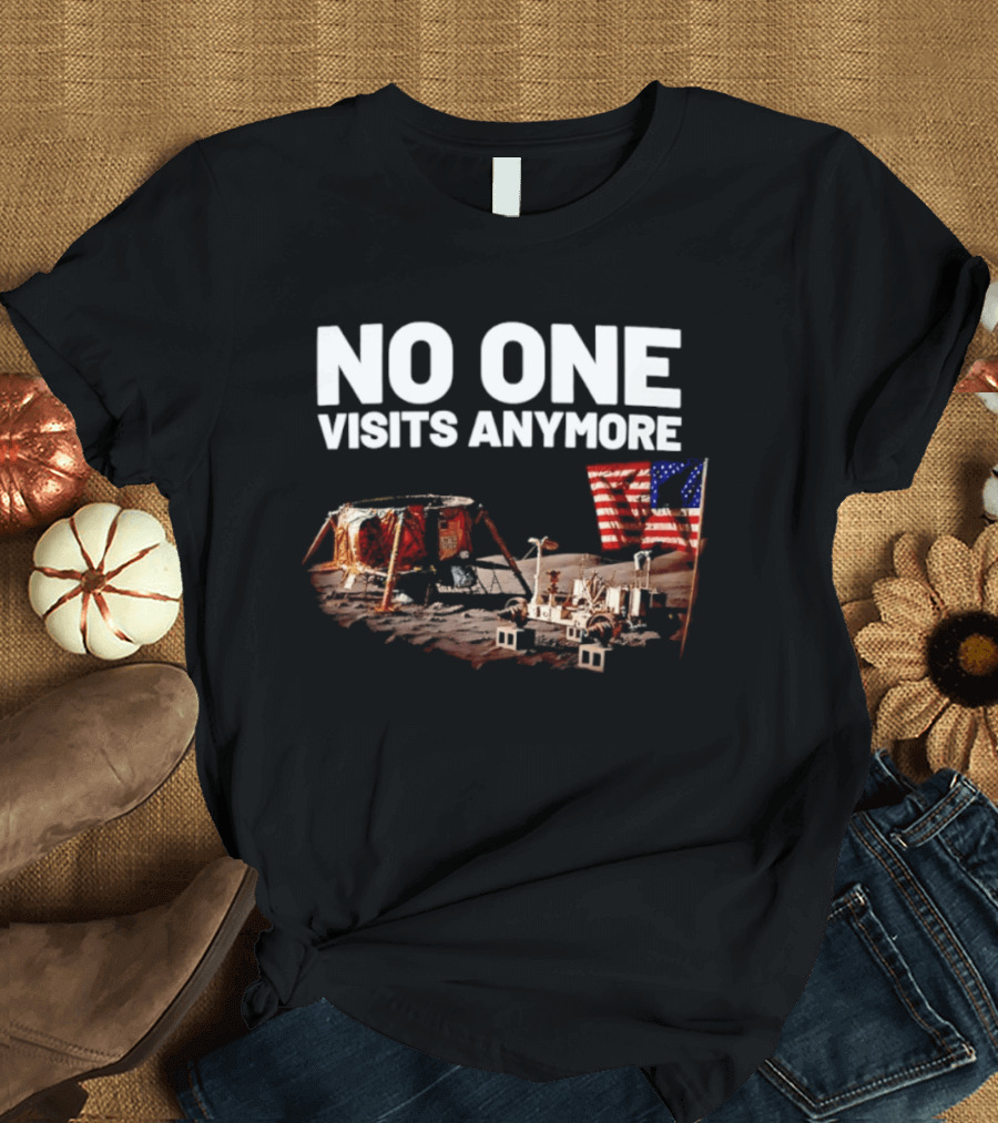 No One Visits Anymore Moon Landing Lunar Rover USA Flag T-Shirt