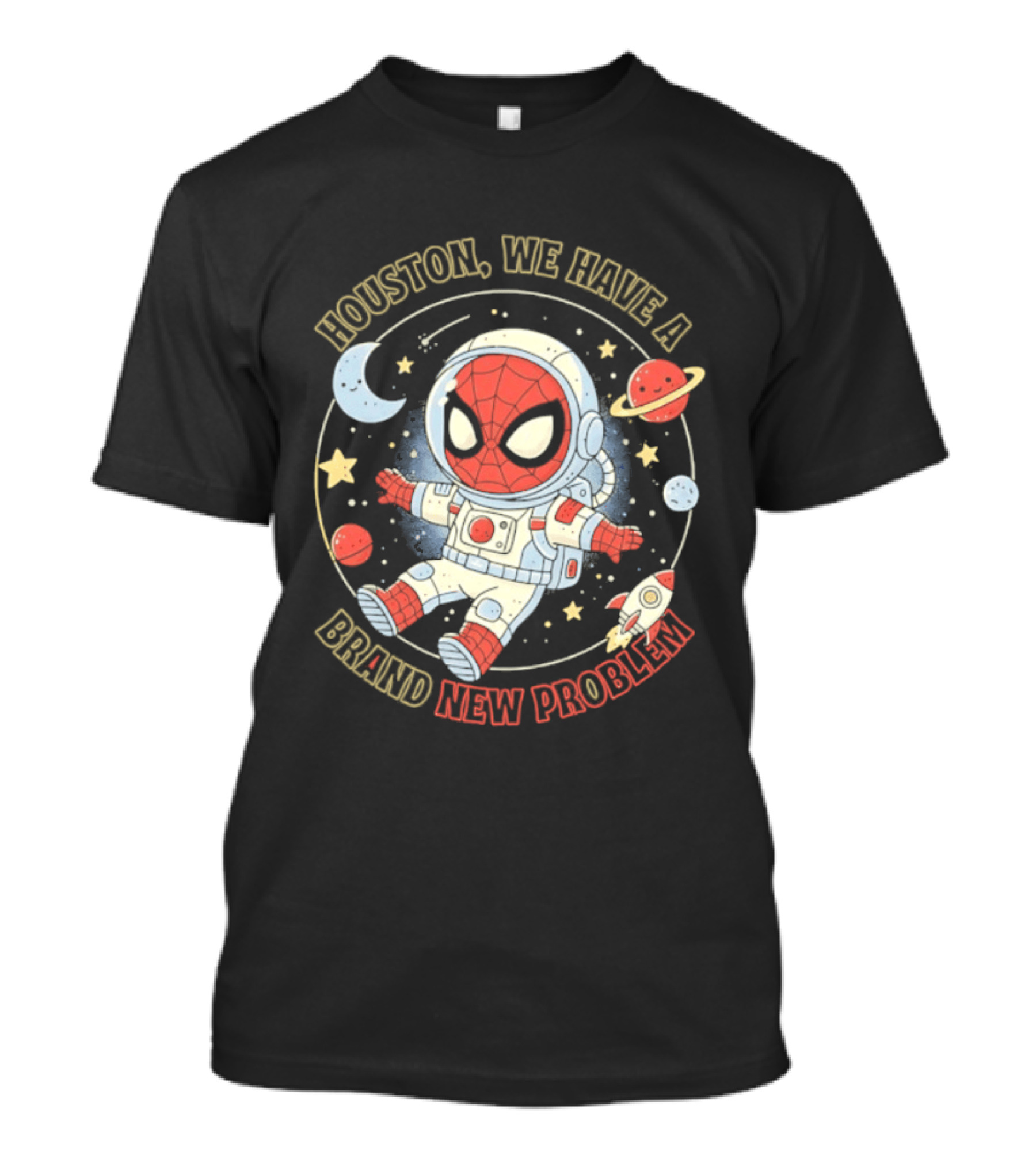 Houston We Have A Brand New Problem Spider Man Astronaut Moon Stars Planets T-Shirt