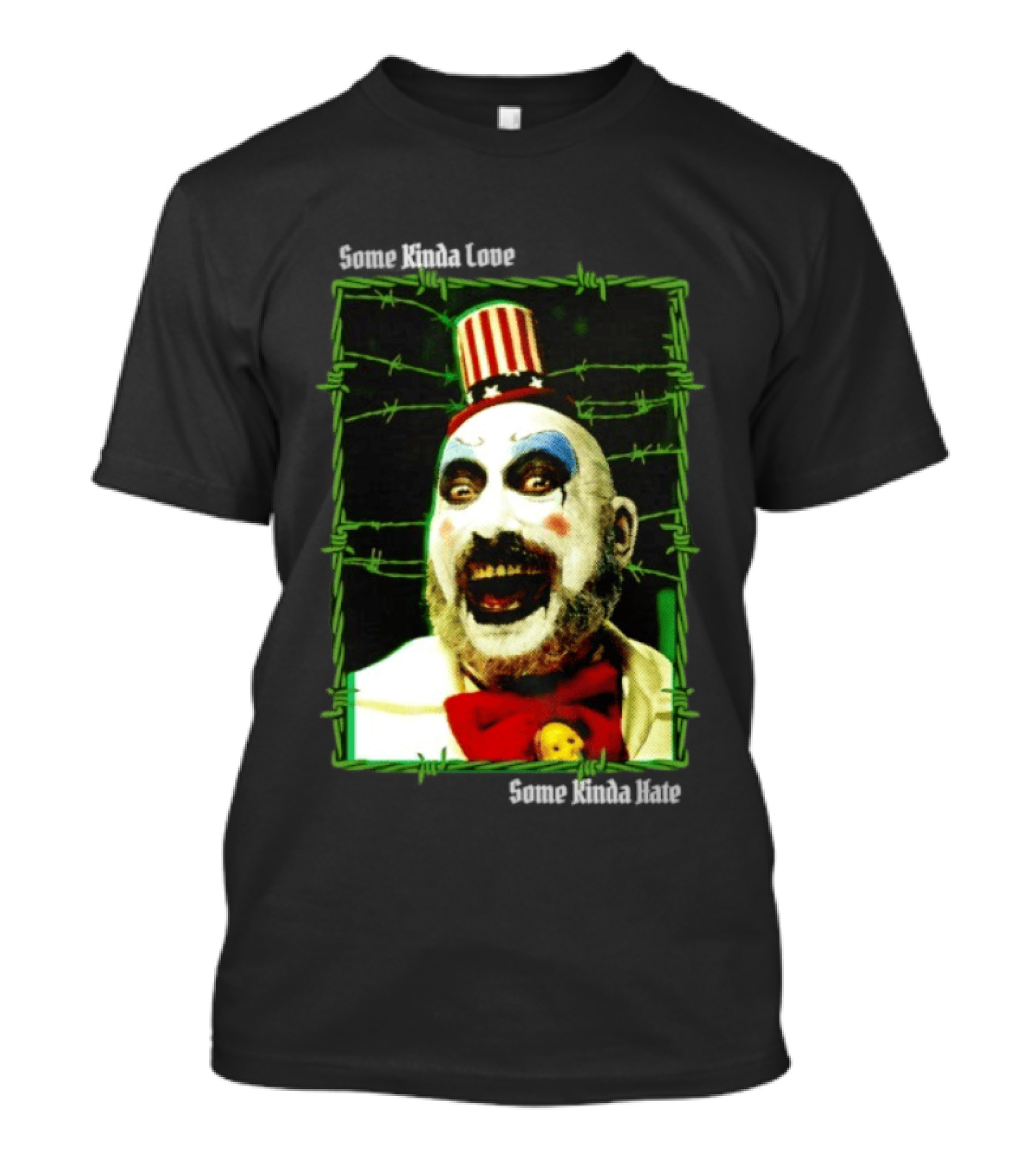 Some Kinda Love Some Kinda Hate Captain Spaulding Clown Barbed Wire Frame T-Shirt