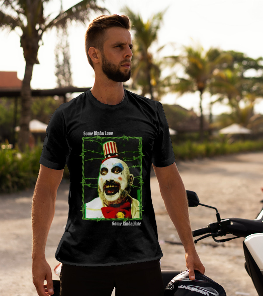 Some Kinda Love Some Kinda Hate Captain Spaulding Clown Barbed Wire Frame T-Shirt