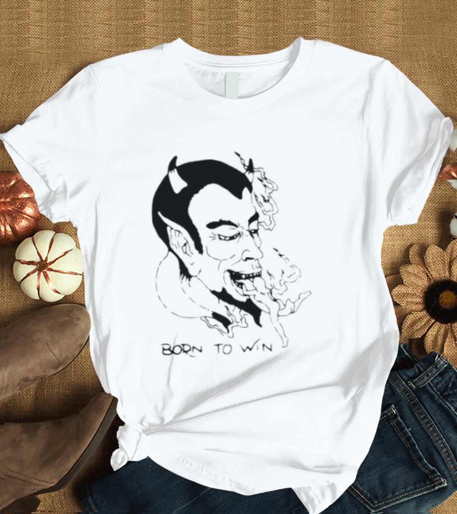 Devil Eating Person Born To Win T-Shirt