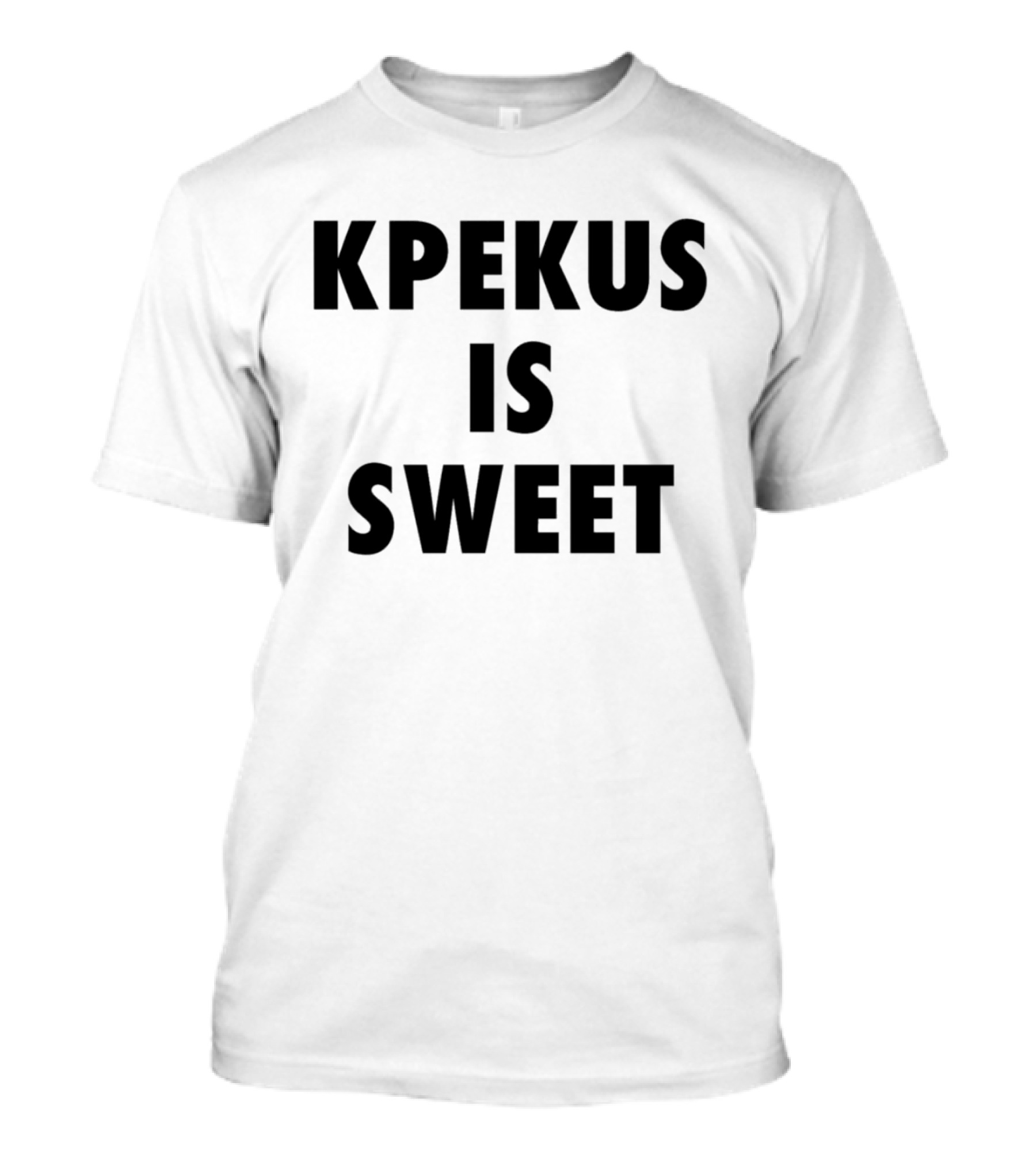 Kpekus Is Sweet T-Shirt
