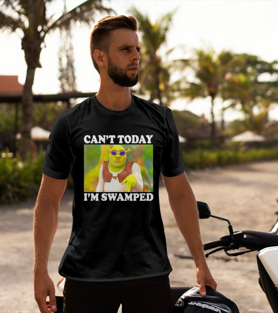 Can't Today I'm Swamped Shrek Sunglasses Meme T-Shirt