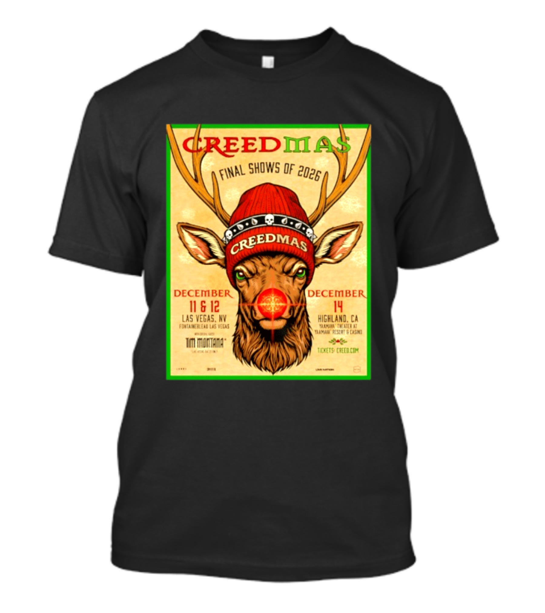 Creedmas Final Shows Of 2026 Las Vegas Nevada Highland California Tim Montana T-Shirt