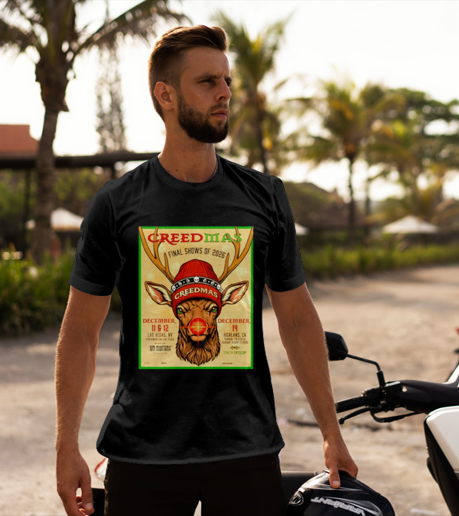 Creedmas Final Shows Of 2026 Las Vegas Nevada Highland California Tim Montana T-Shirt