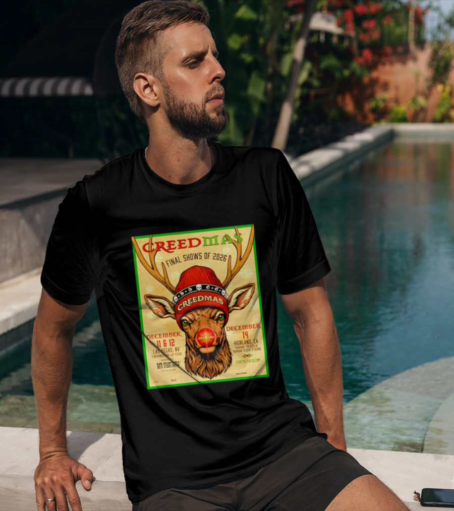Creedmas Final Shows Of 2026 Las Vegas Nevada Highland California Tim Montana T-Shirt