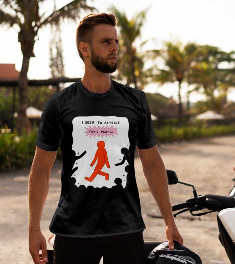I Seem To Attract Toxic People Red Figure Surrounded By Dark Figures T-Shirt