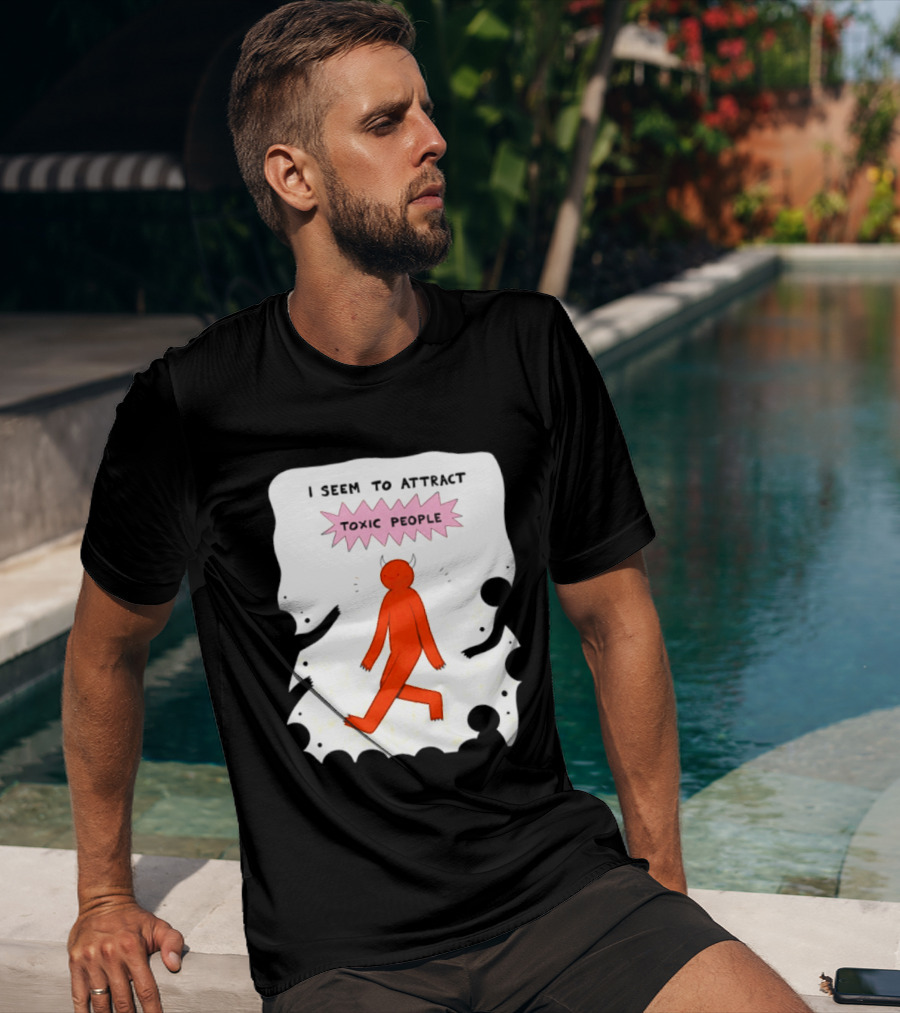 I Seem To Attract Toxic People Red Figure Surrounded By Dark Figures T-Shirt
