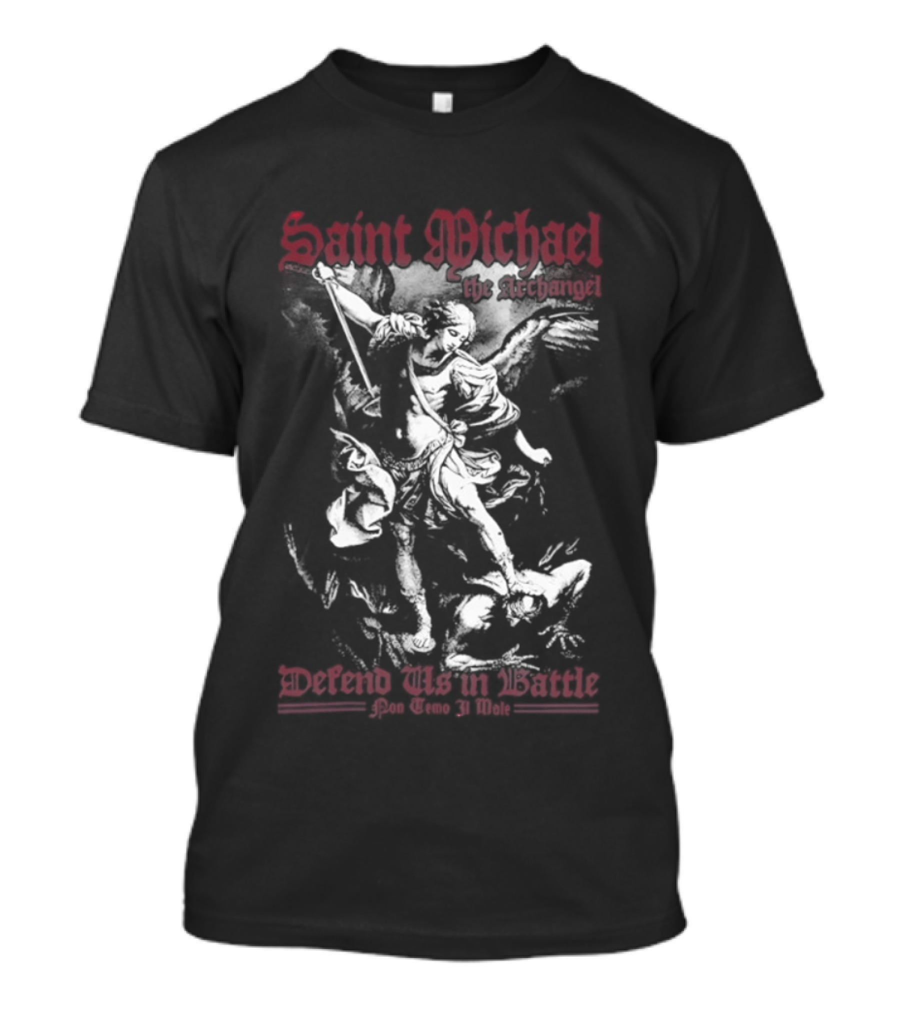 Saint Michael The Archangel Defend Us In Battle Pon Temo 31 Mole T-Shirt