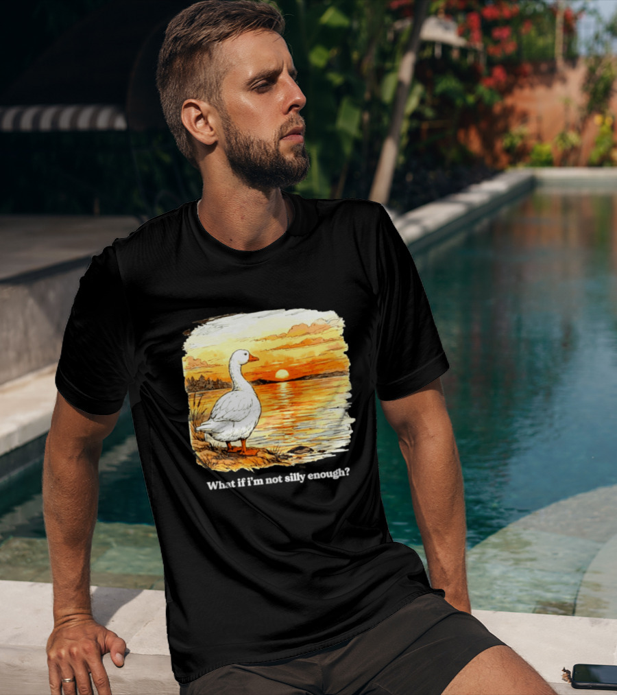 What If I'm Not Silly Enough Goose Sunset Scene Landscape T-Shirt
