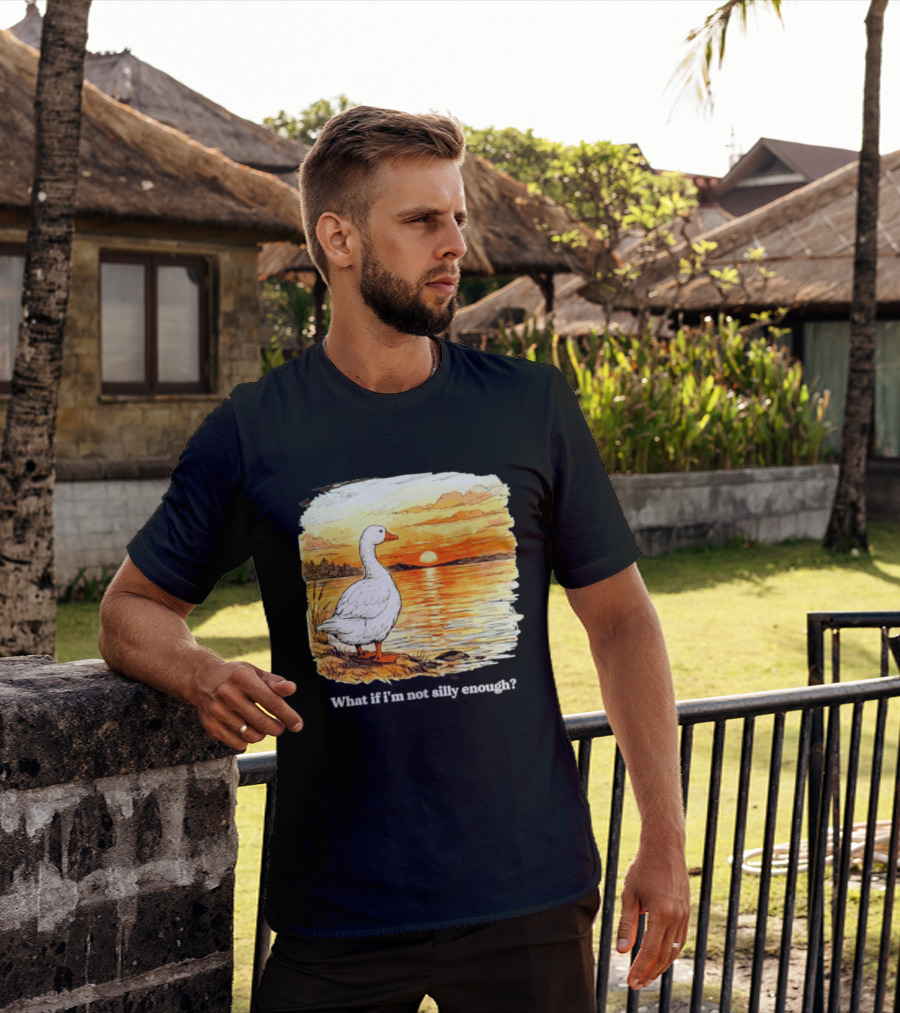 What If I'm Not Silly Enough Goose Sunset Scene Landscape T-Shirt
