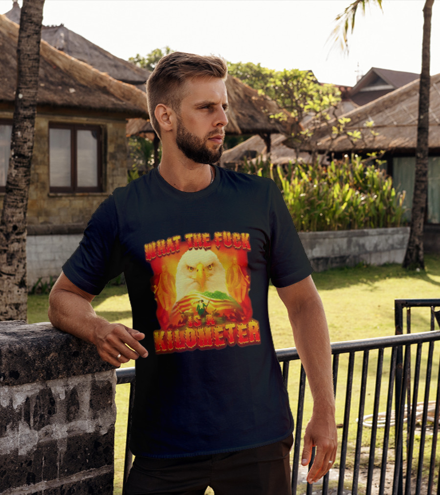 What The Fuck Is A Kilometer American Eagle Patriotic Scene T-Shirt
