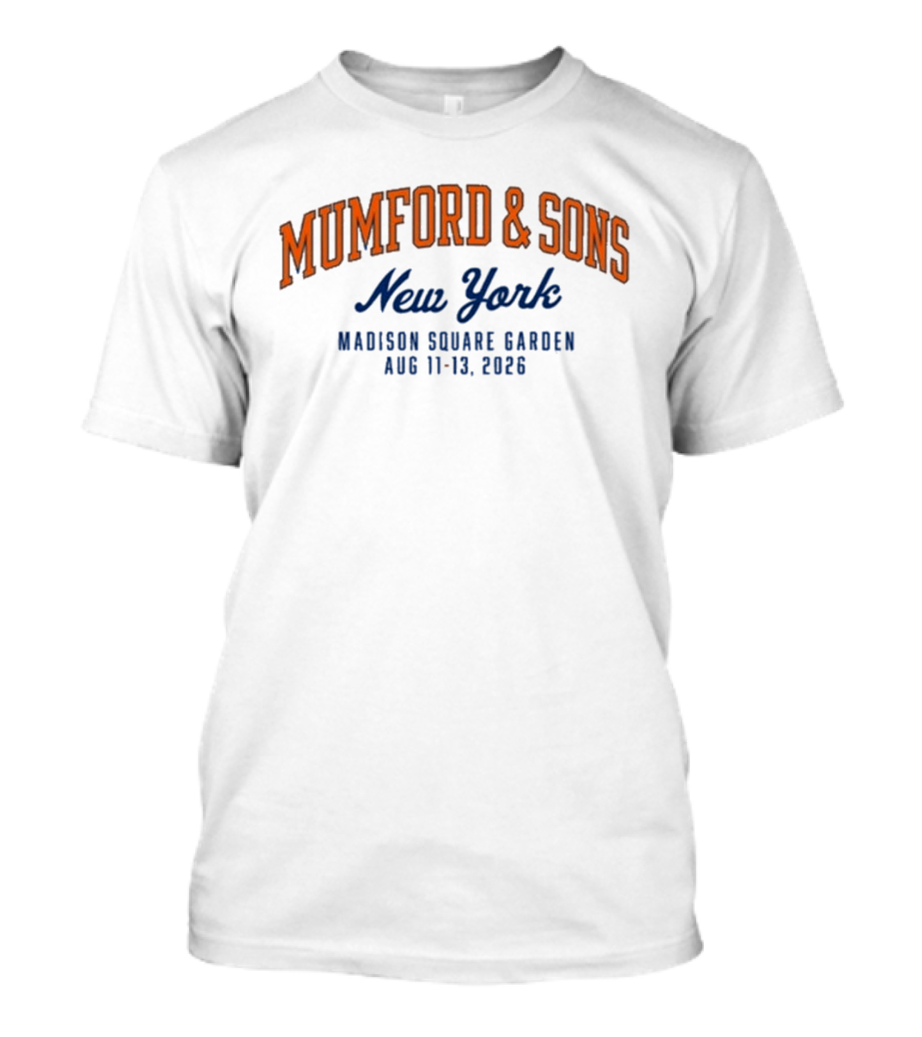 Mumford & Sons New York Madison Square Garden Aug 11 13 2026 T-Shirt