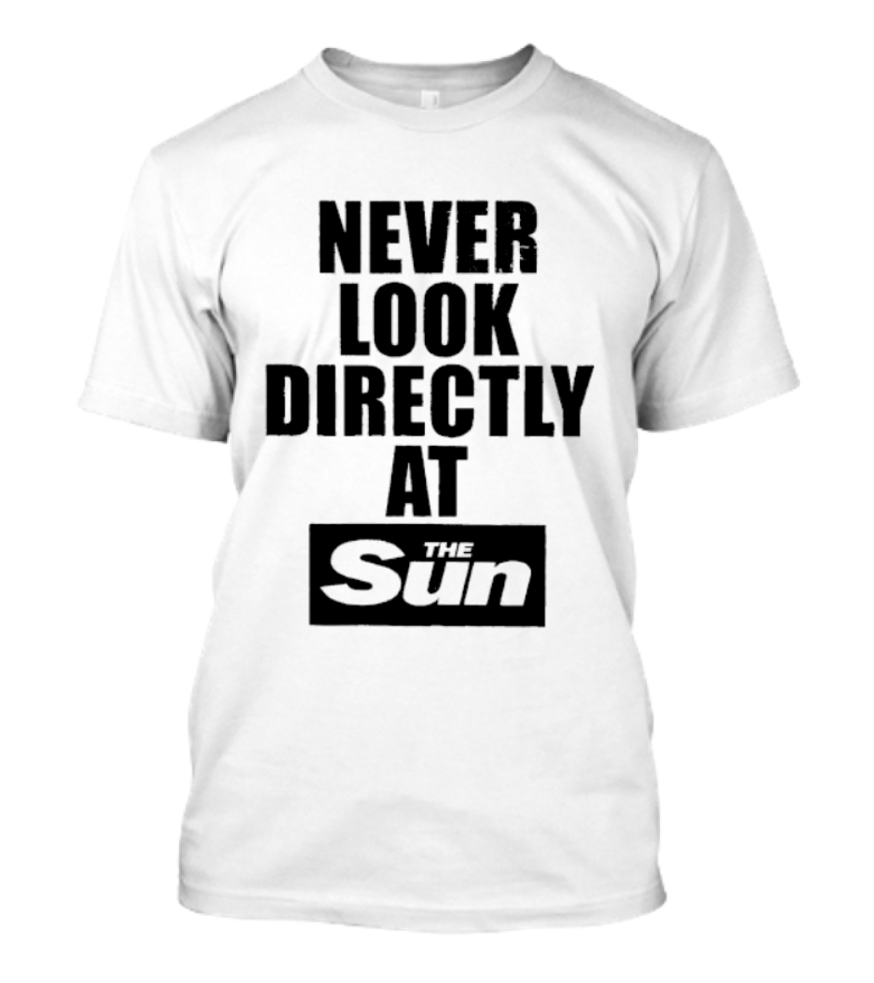 Never Look Directly At The Sun Solar Eclipse Warning T-Shirt