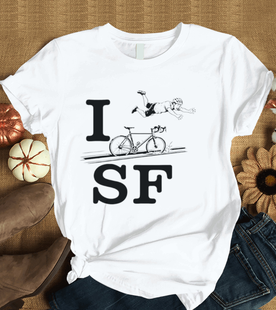 I Love SF Cycling Accident Bike Humor T-Shirt
