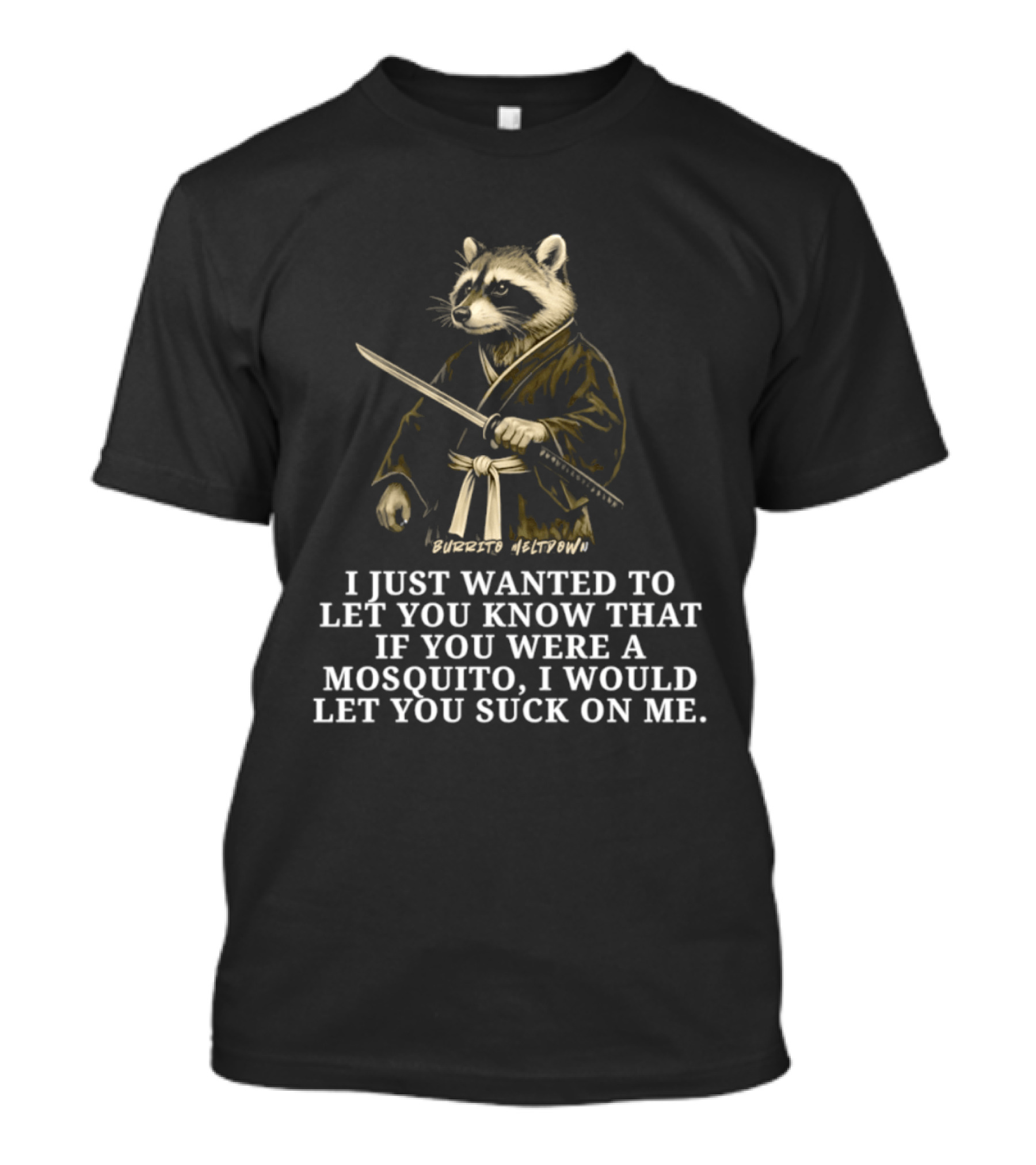 Burrito Meltdown Raccoon Samurai Mosquito T-Shirt