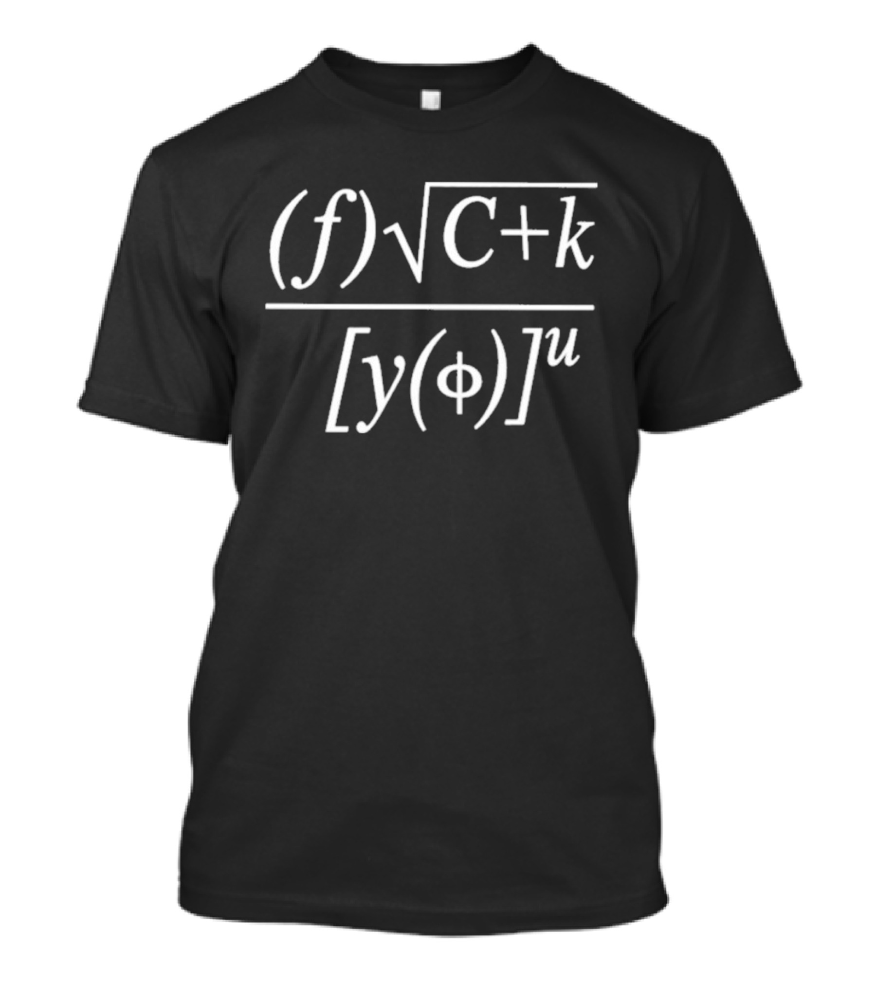 Mathematical Formula Fun Equation Humor T-Shirt