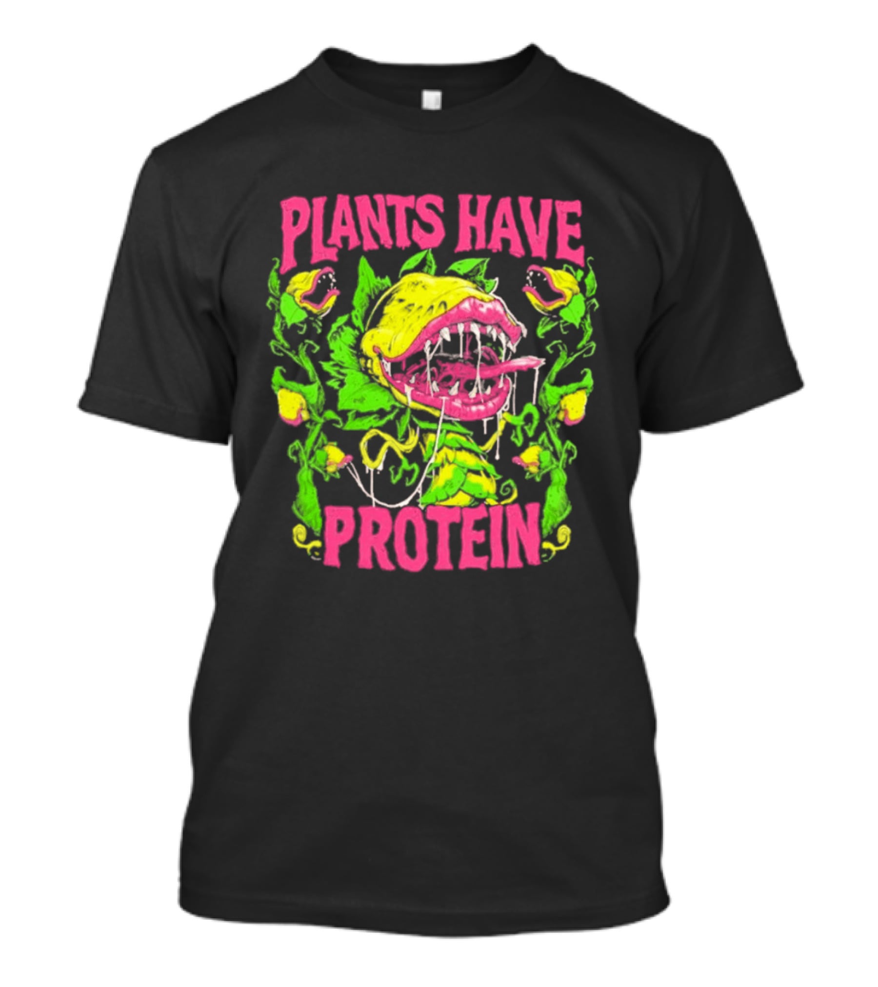Plants Have Protein Carnivorous Plant Vegan Power T-Shirt