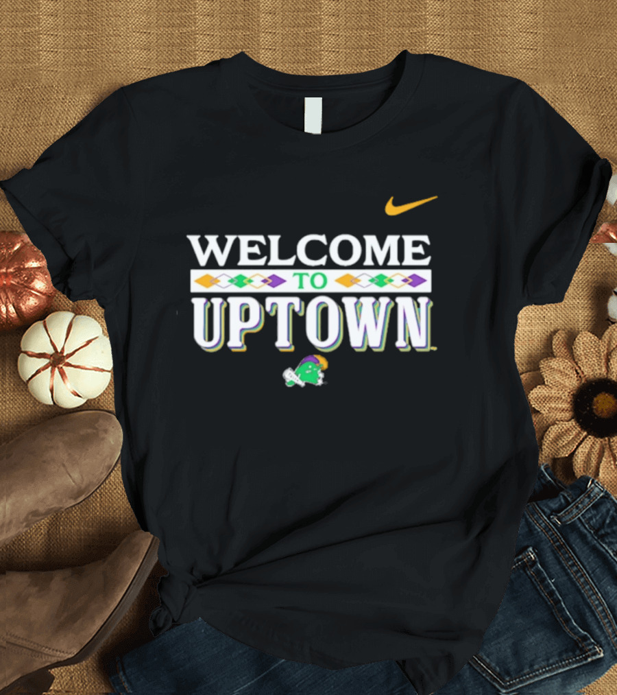 Welcome To Uptown Tulane Green Wave Nike T-Shirt