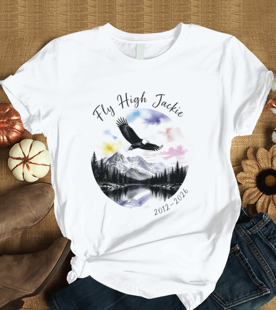 Fly High Jackie 2012 2026 Eagle Mountain Lake Memorial With Soaring Eagle And Scenic Sunset T-Shirt