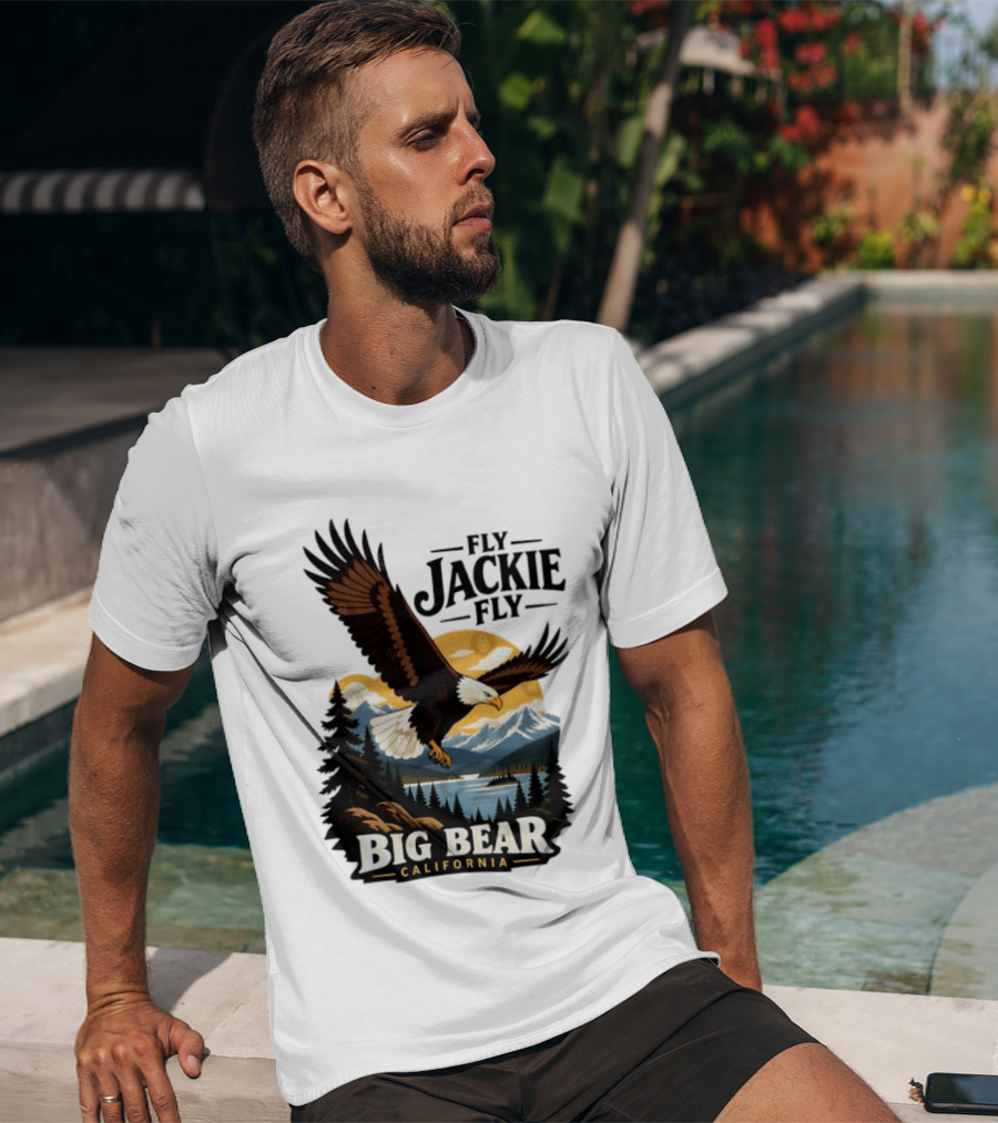 Fly Jackie Fly Bald Eagle Big Bear California Mountain Wilderness T-Shirt