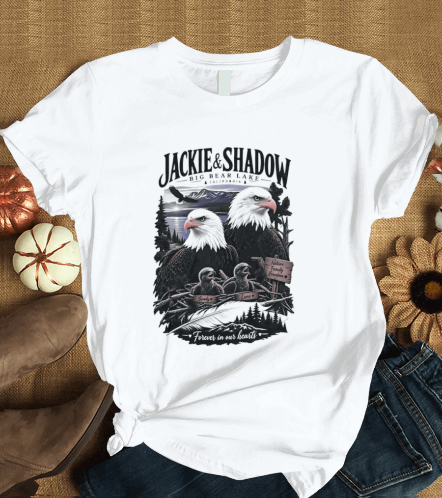 Jackie And Shadow Big Bear Lake California Nature Family Forever In Our Hearts T-Shirt