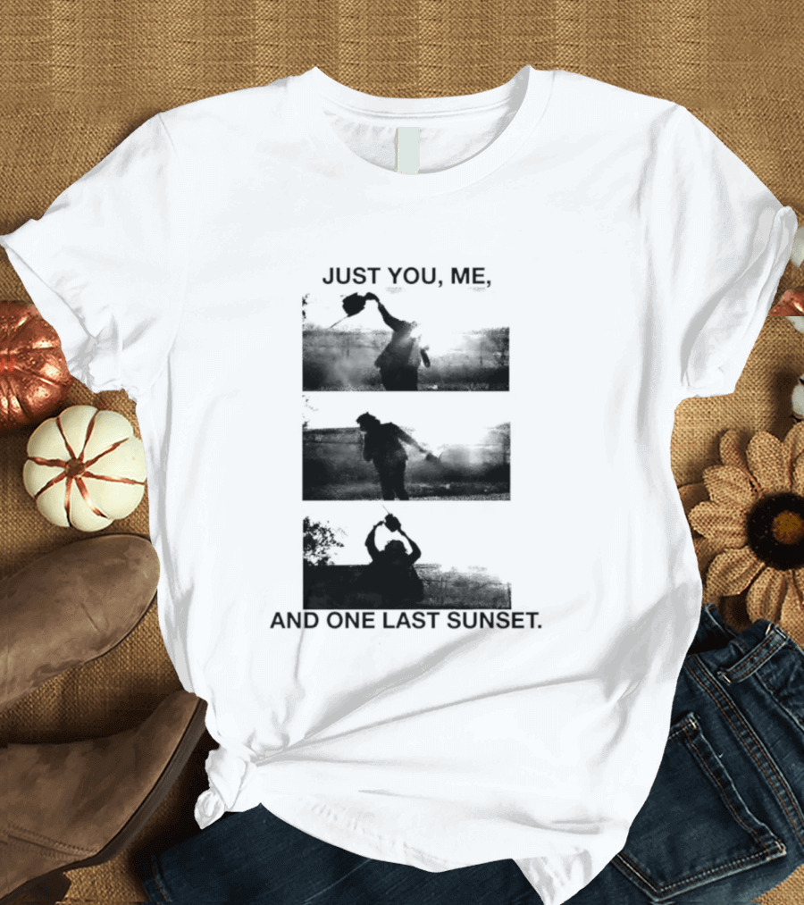 Just You Me And One Last Sunset Chainsaw Vintage Horror Aesthetic T-Shirt