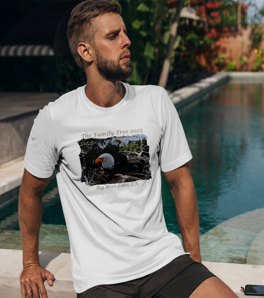 The Family Tree 2025 Bald Eagles Nest Big Bear Lake CA T-Shirt