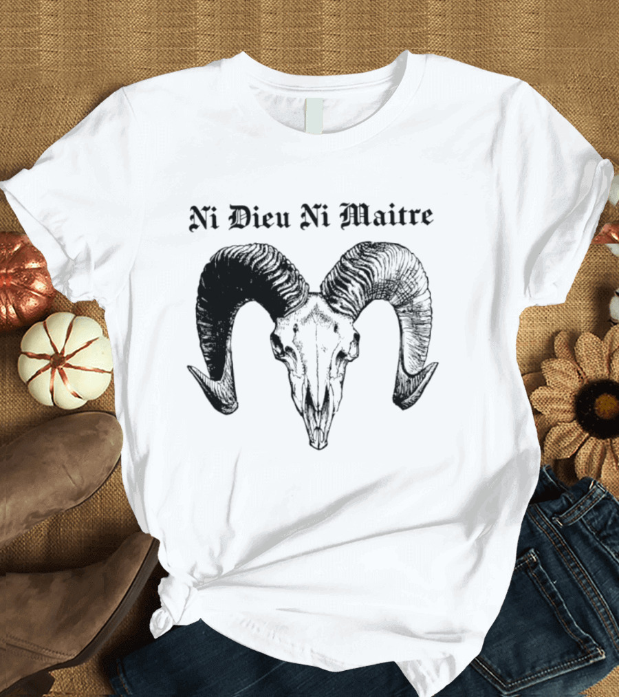 Ni Dieu Ni Maitre Ram Skull Anarchist T-Shirt