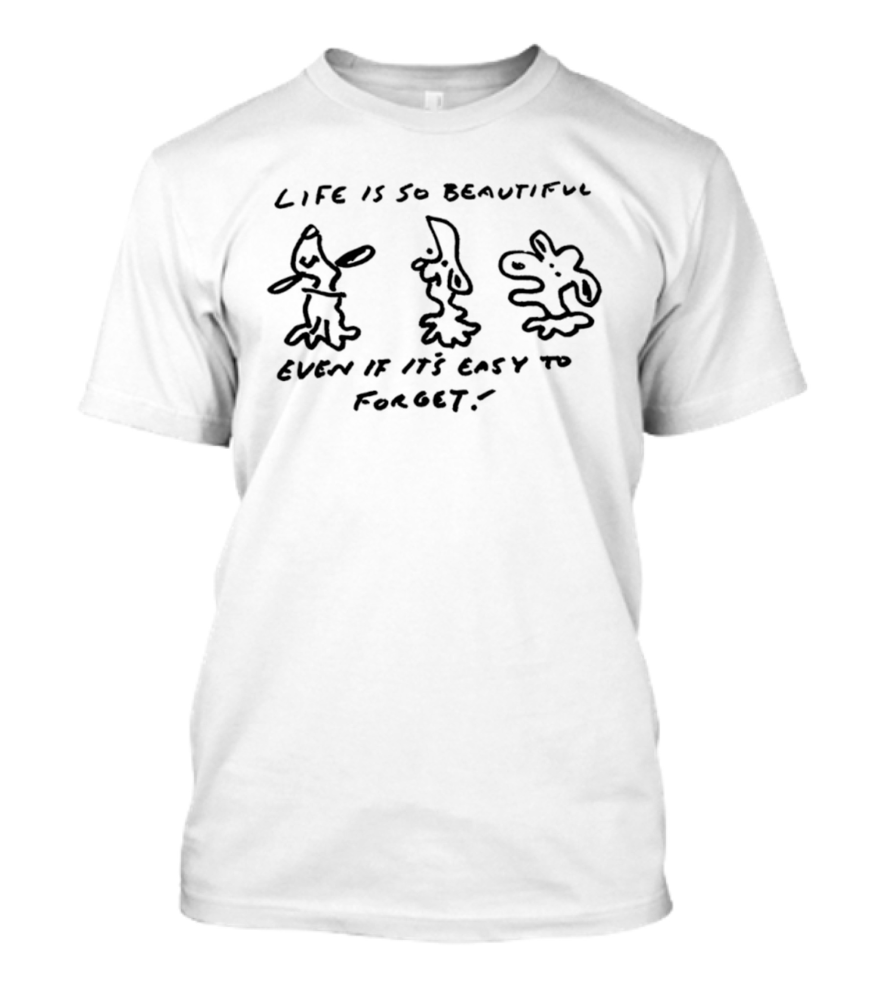 Woodstock Life Is So Beautiful Even If It's Easy To Forget Peanuts Snoopy Woodstock T-Shirt