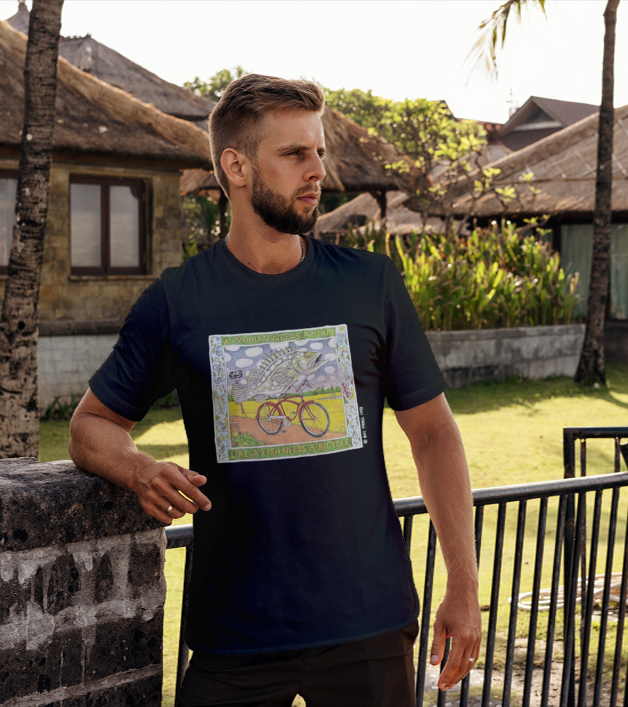 A Woman Needs A Man Like A Fish Needs A Bicycle Ray Troll 1993 T-Shirt