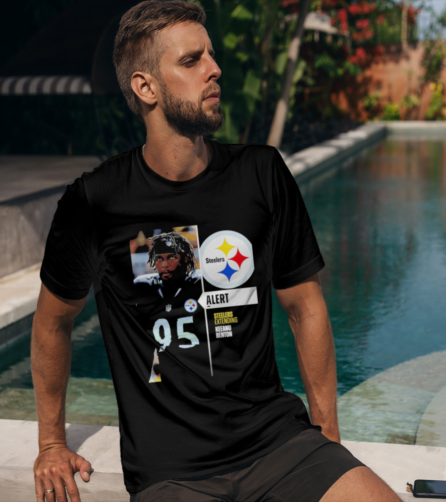 Steelers 95 Alert 4 Year Agreement Keeanu Benton T-Shirt