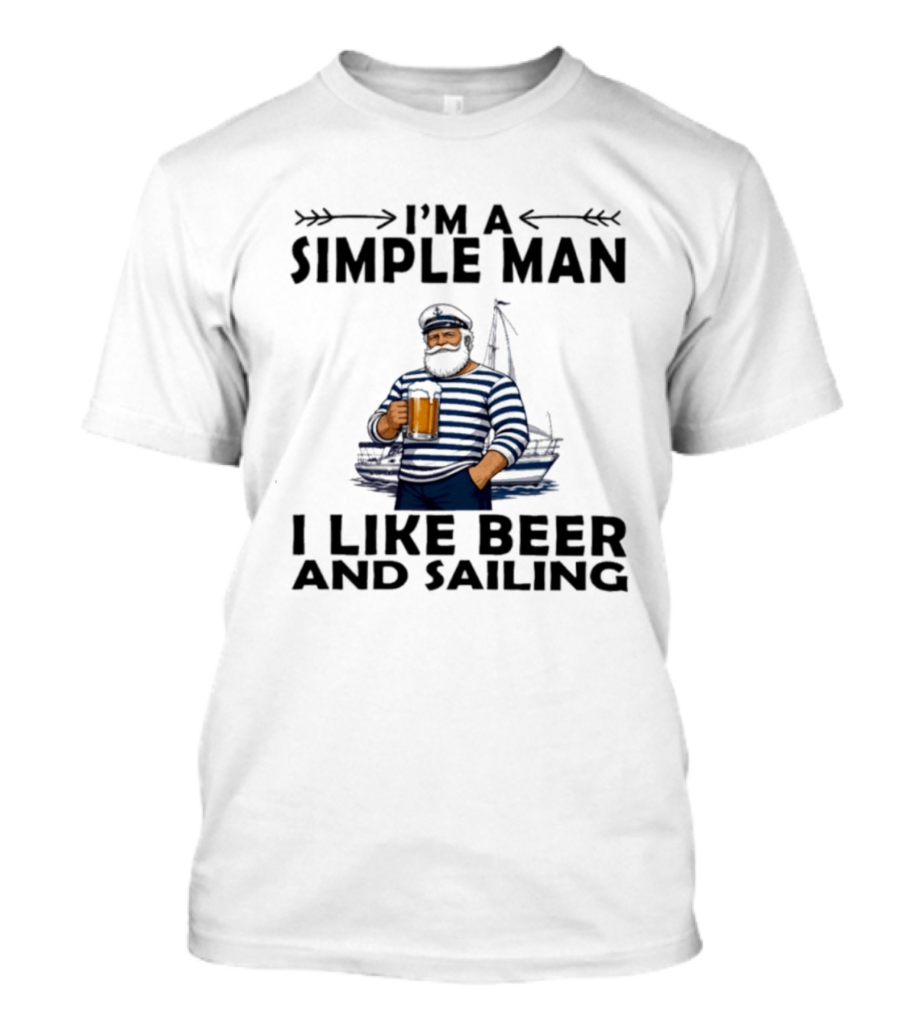I'm A Simple Man Who Loves Beer And Sailing With Captain Sailor T-Shirt