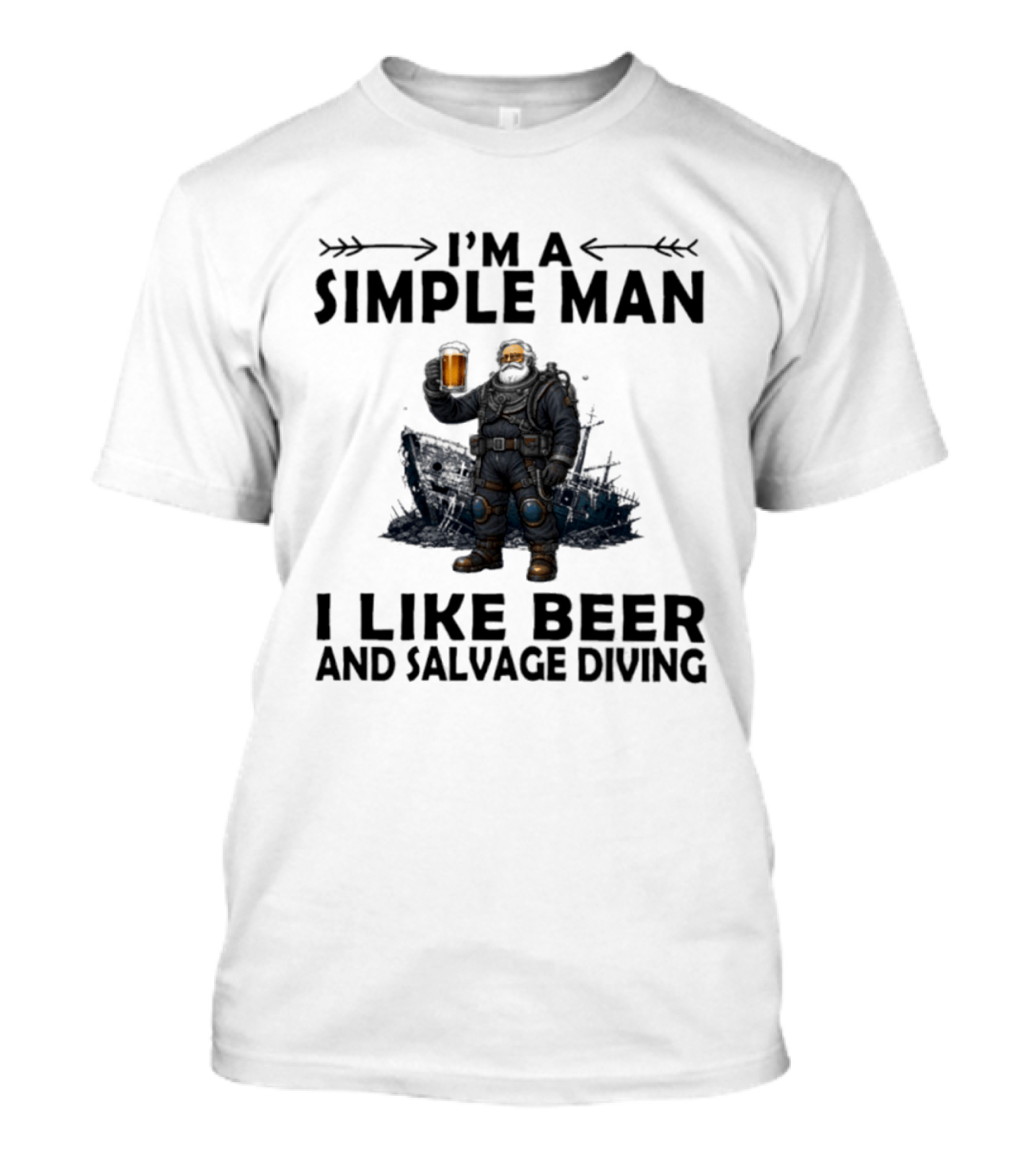 I'm A Simple Man I Like Beer And Salvage Diving Diver Holding Beer T-Shirt