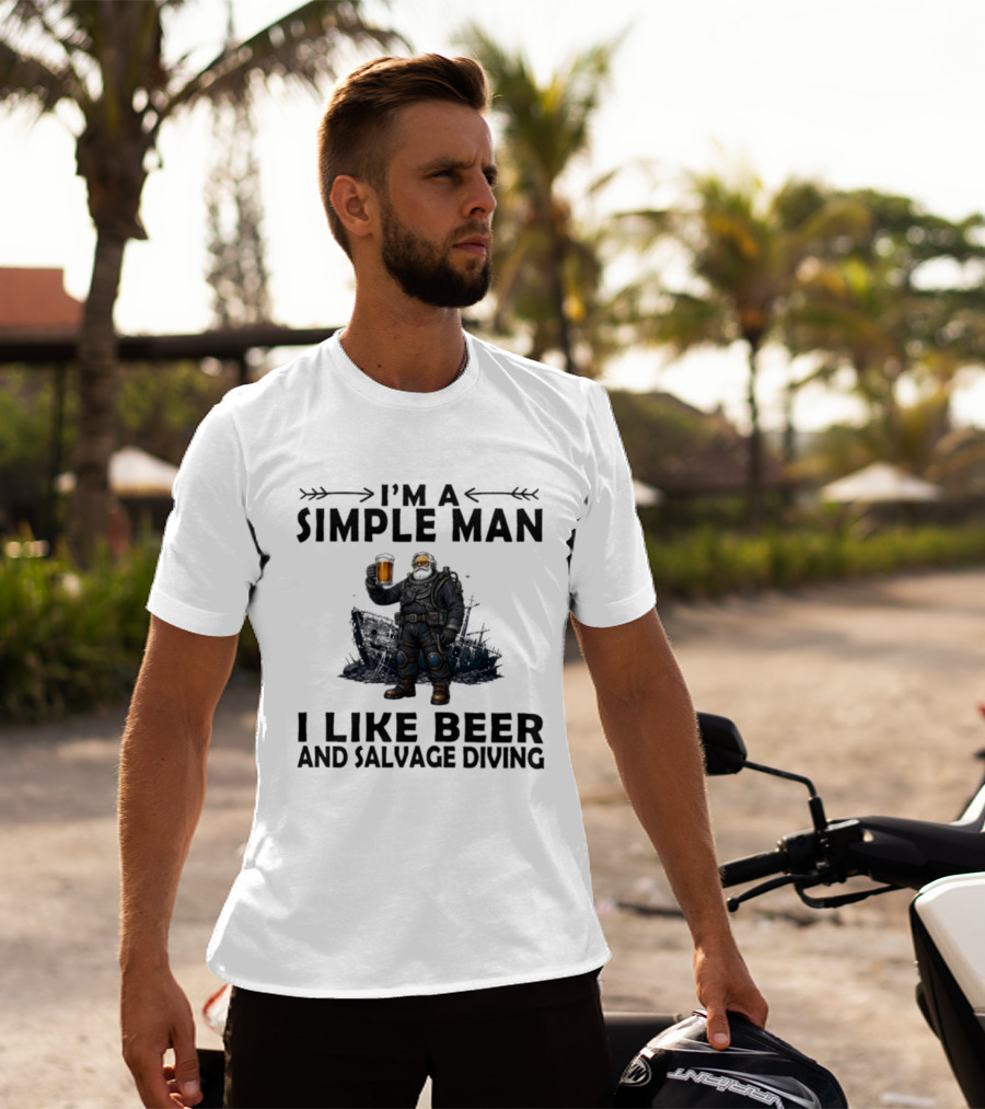 I'm A Simple Man I Like Beer And Salvage Diving Diver Holding Beer T-Shirt