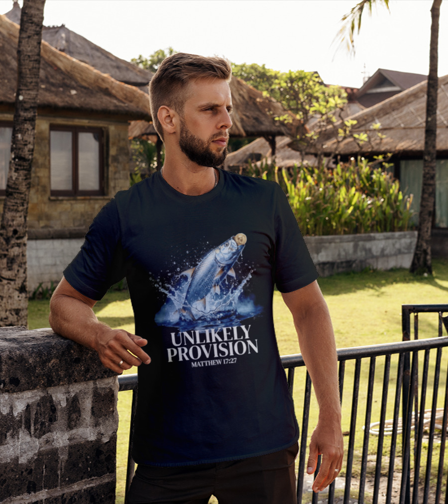 Unlikely Provision Matthew 17 27 Fish With Coin Biblical Reference T-Shirt