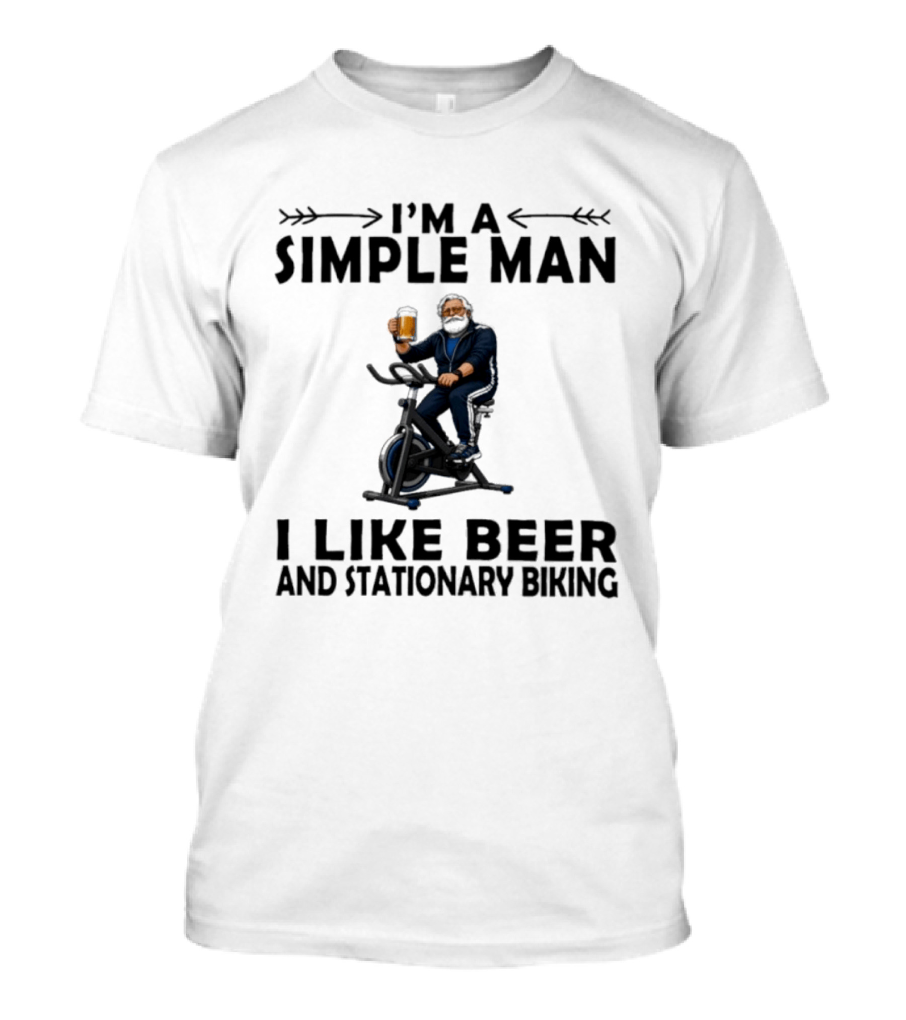 I'm A Simple Man I Like Beer And Stationary Biking T-Shirt