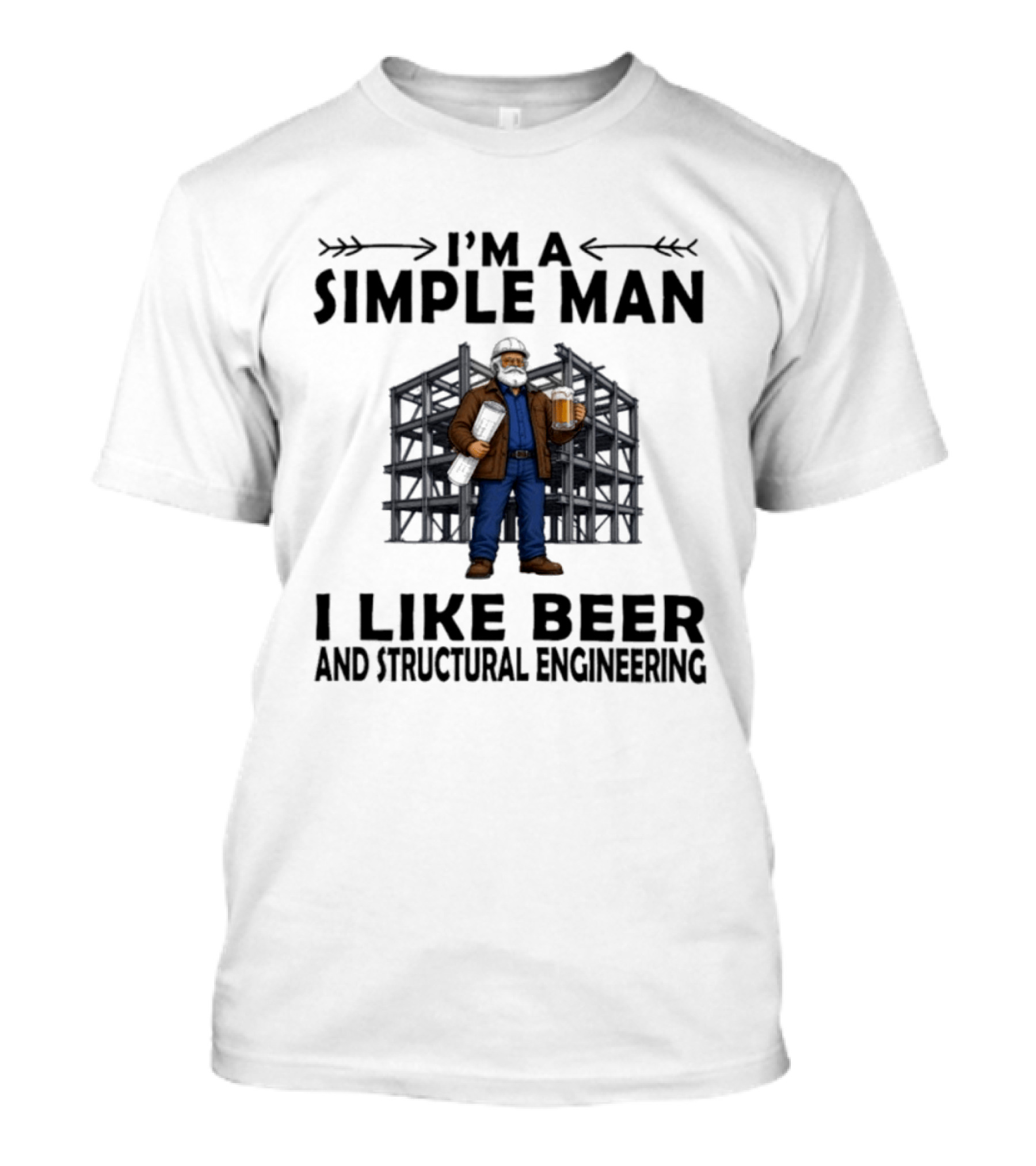 I'm A Simple Man I Like Beer And Structural Engineering Man Holding Beer T-Shirt