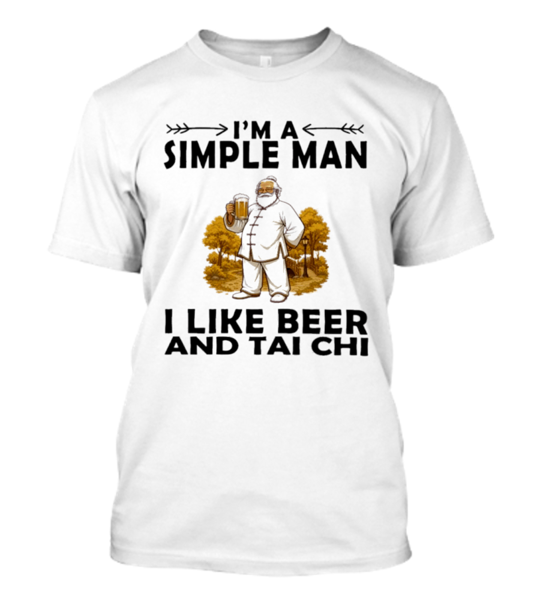 I'm A Simple Man I Like Beer And Tai Chi Trees T-Shirt