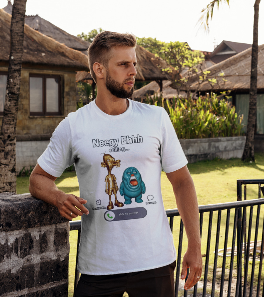 Neegy Ehhh Calling Slide To Answer With Quirky Characters T-Shirt