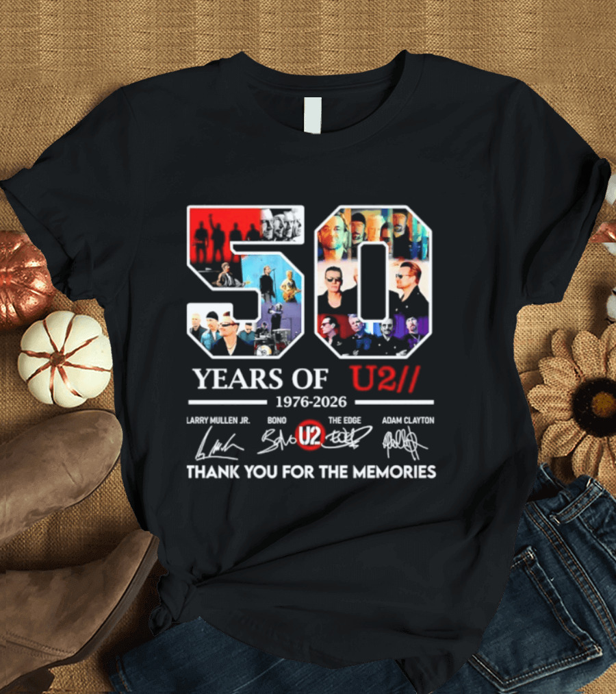 50 Years Of U2 1976 2026 Larry Mullen Jr Bono The Edge Adam Clayton Thank You For The Memories T-Shirt