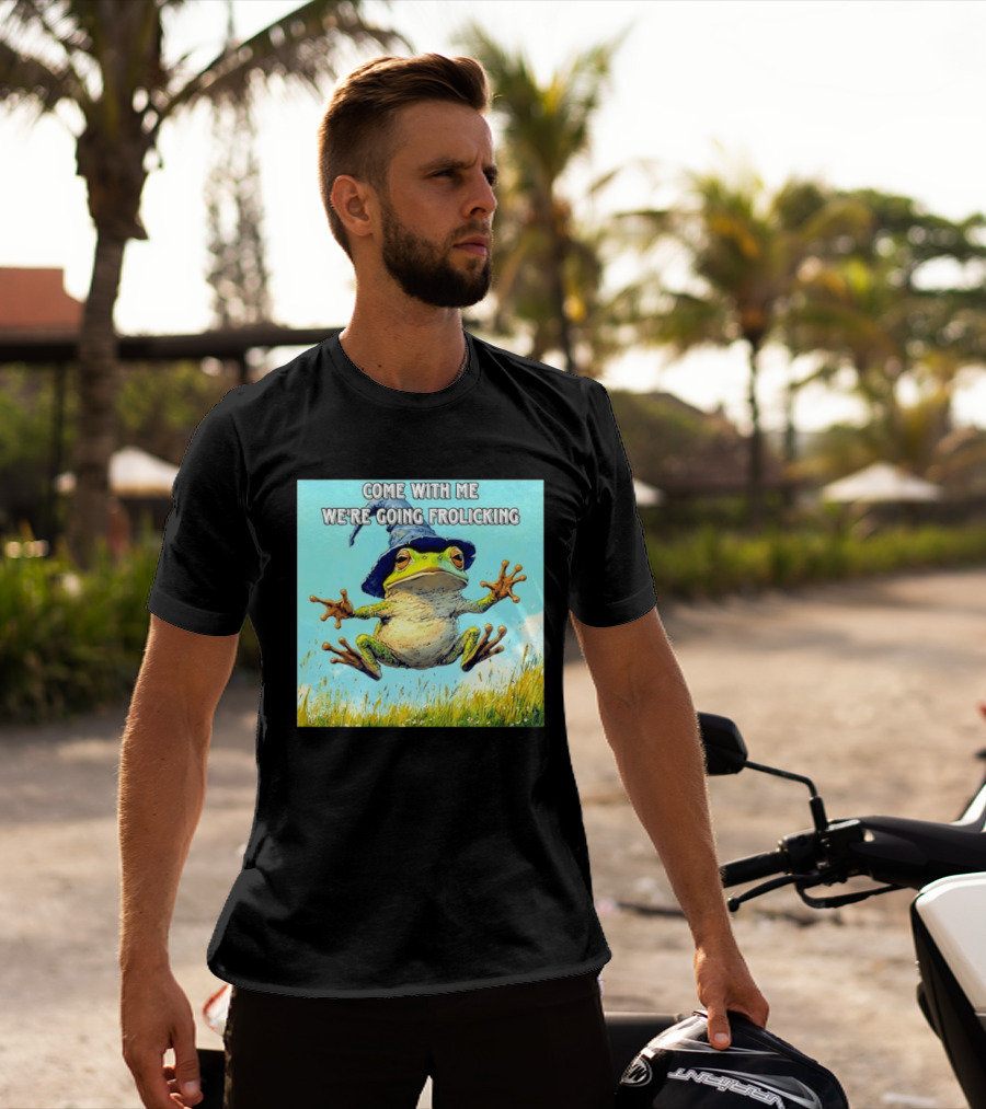 Come With Me We're Going Frolicking Frog Wizard Magic Fun Adventure T-Shirt