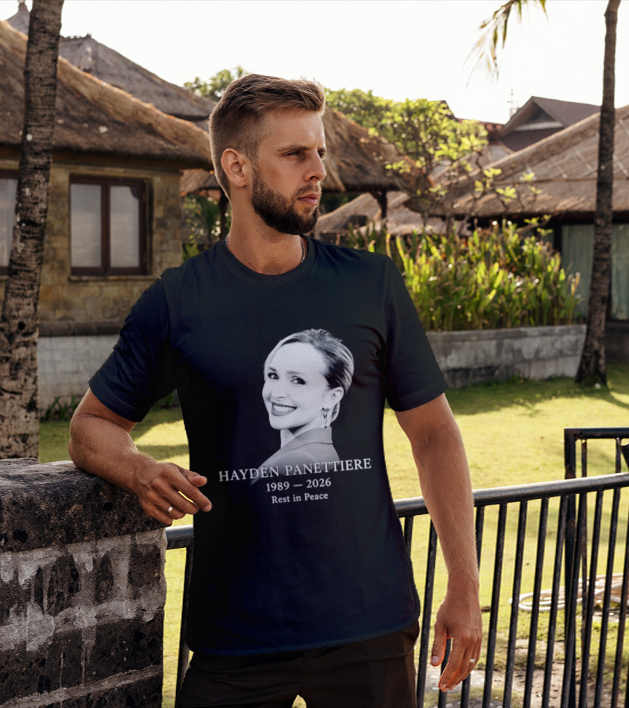 Hayden Panettiere 1989 2026 Rest In Peace Memorial T-Shirt