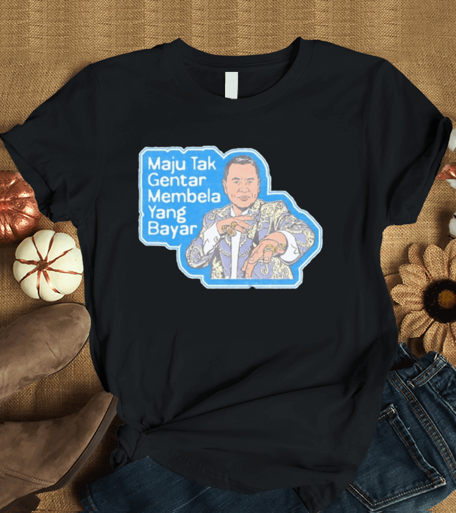 Maju Tak Gentar Membela Yang Bayar Indonesia Iconic Suit Pose T-Shirt