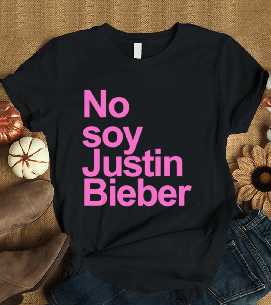 No Soy Justin Bieber Pop Music Celebrity Merchandise T-Shirt